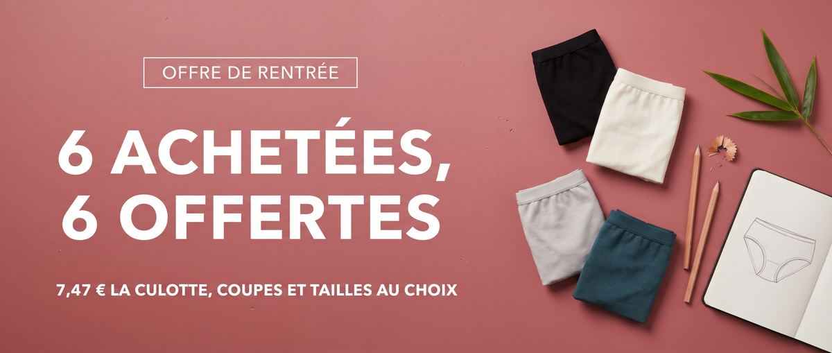 Offre de rentrée — 1 culotte offerte dès 3 achetées — 11,21 € la culotte — coupes et tailles au choix